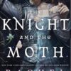 The Knight and the Moth