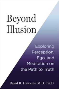 Beyond Illusion: Exploring Perception, Ego and Meditation on
