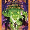 Percy Jackson and the Olympians 7: Wrath of the Triple Goddess