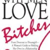 Why Men Love Bitches