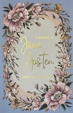 A Memoir of Jane Austen Wordsworth Classics