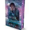 A River Enchanted (Deluxe Edition)