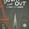Down and Out in Paris and London & The Road to Wigan Pier