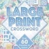 Large Print Crosswords