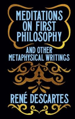 Meditations on First Philosophy