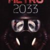 Metro 2033 by Dmitry Glukhovsky