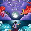 Moonchild: Voyage of the Lost and Found: Book 1 (The Moonchild series)