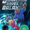 Roswell Johnson Saves the Galaxy!