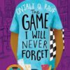 The Game I Will Never Forget book