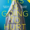 This is Going to Hurt: Secret Diaries of a Junior Doctor