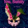 We Love You, Bunny
