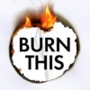 Burn This