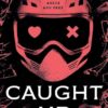 Caught Up dark romance