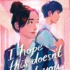 I Hope This Doesn’t Find You book