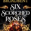 Six Scorched Roses Crowns of Nyaxia