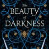 The Beauty of Darkness