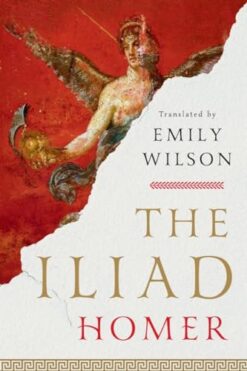 The Iliad Emily Wilson