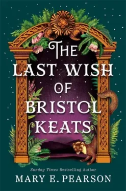 The Last Wish of Bristol Keats book