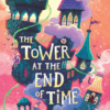 The Tower at the End of Time book