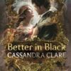 Better in Black