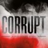 Corrupt