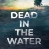 Dead in the Water