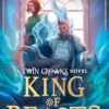 King of Beasts Twin Crowns Book 5
