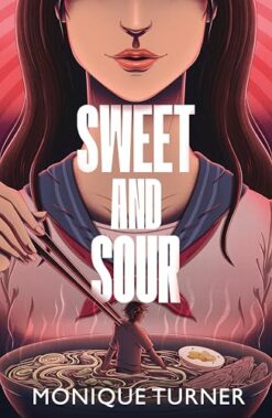 Sweet and Sour Monique Turner