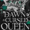 The Dawn of the Cursed Queen