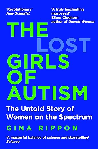 The Lost Girls of Autism: The Untold Story of Women on the Spectrum | ISBN 9781035011643 | Kalimat Store