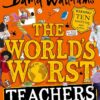 The Worlds Worst Teachers