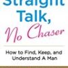 Straight Talk No Chaser