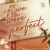 If Love 4: If We Were Perfect