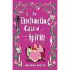 An Enchanting Case of Spirits