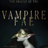 the-oracle-of-the-vampire-fae