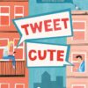 Tweet Cute