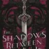 the-shadows-between-us