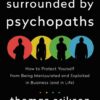 Surrounded by Psychopaths
