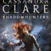 City of Ashes (The Mortal Instruments, Book 2)