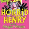 Horrid Henry And The Mega Mega Time Machine
