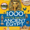 1001 Facts About Ancient Egypt