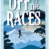 Off to the Races (Gold Rush Ranch, 1)