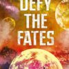 constellation-3-defy-the-fates