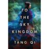 To the Sky Kingdom