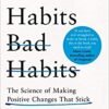 Good Habits, Bad Habits