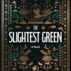 the-slightest-green