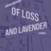 of-loss-and-lavender