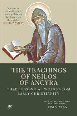 the-teachings-of-neilos-of-ancyra-three-essential-works-from-early-christianity