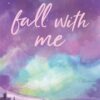 Playing For Keeps 4: Fall with Me