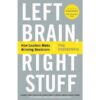 Left Brain, Right Stuff: How Leaders Make Winning Decisions